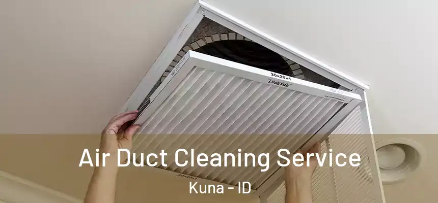 Air Duct Cleaning Service Kuna - ID