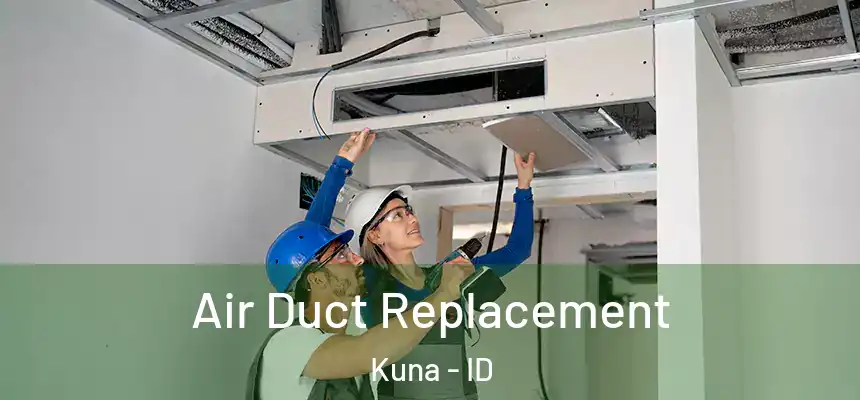  Air Duct Replacement Kuna - ID