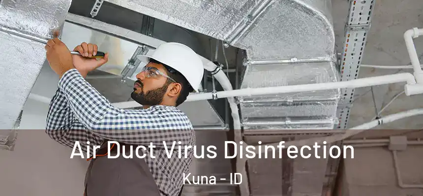  Air Duct Virus Disinfection Kuna - ID