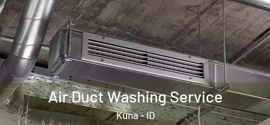  Air Duct Washing Service Kuna - ID
