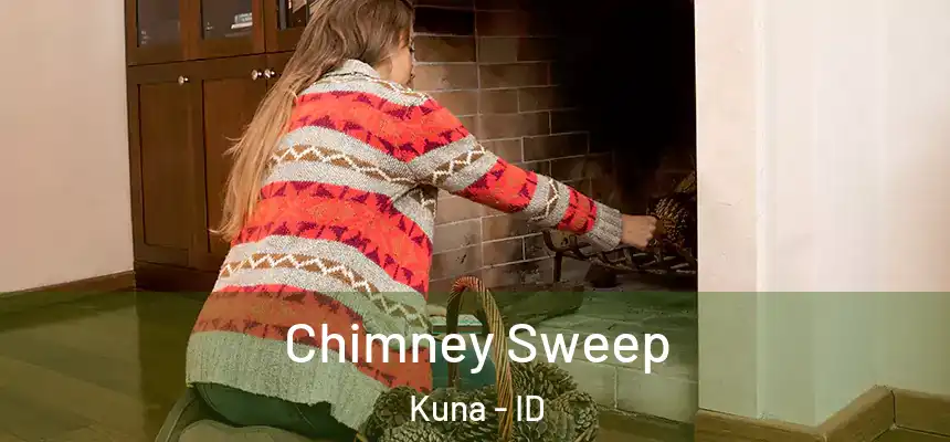  Chimney Sweep Kuna - ID