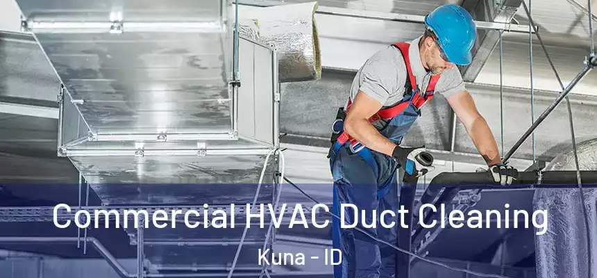  Commercial HVAC Duct Cleaning Kuna - ID