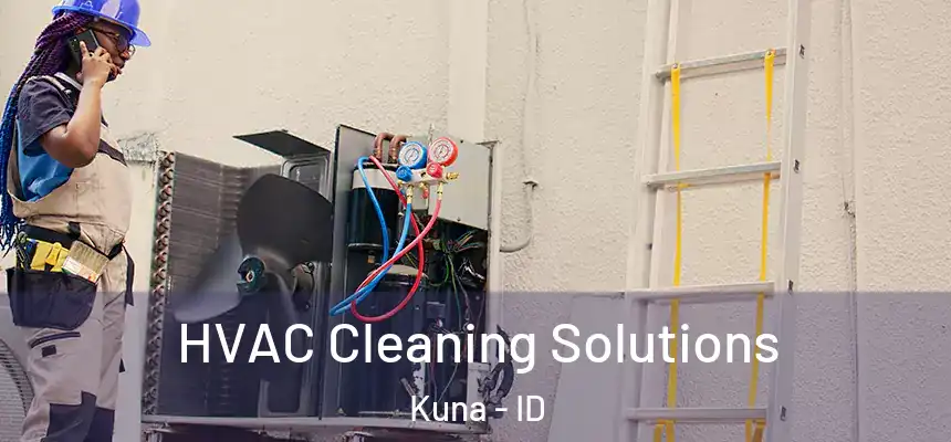  HVAC Cleaning Solutions Kuna - ID