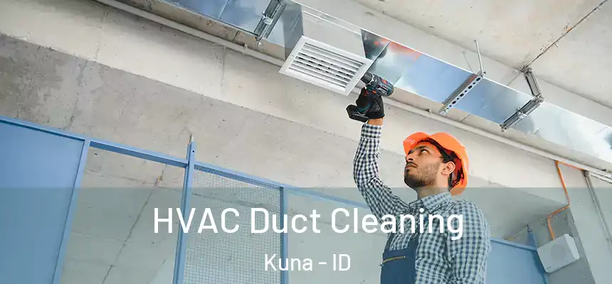  HVAC Duct Cleaning Kuna - ID