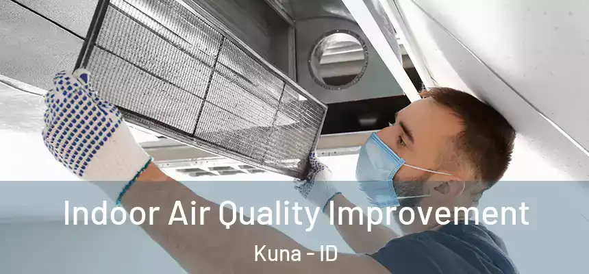  Indoor Air Quality Improvement Kuna - ID