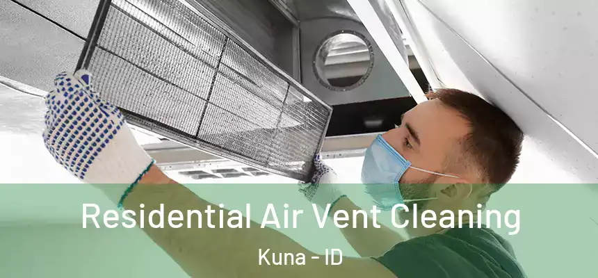  Residential Air Vent Cleaning Kuna - ID